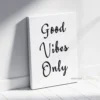 Quote good vibes only 03 canvas