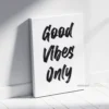 Quote good vibes only 04 canvas
