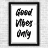 Quote good vibes only 04 frame