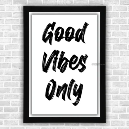 Quote good vibes only 04 frame
